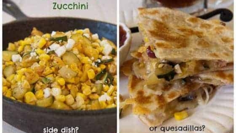 Street Corn And Zucchini A Side Dish Or Quesadillas