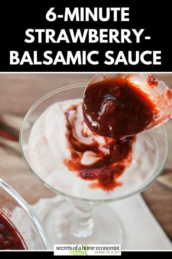 Pinterest image for 6 Minute Strawberry Balsamic Sauce 